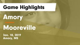 Amory  vs Mooreville  Game Highlights - Jan. 18, 2019