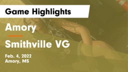Amory  vs Smithville VG Game Highlights - Feb. 4, 2022