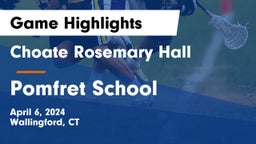 Choate Rosemary Hall  vs Pomfret School Game Highlights - April 6, 2024