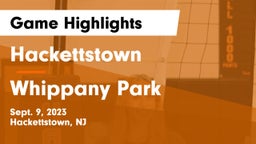 Hackettstown  vs Whippany Park Game Highlights - Sept. 9, 2023
