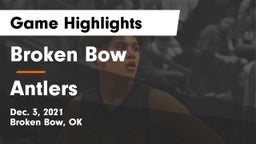 Broken Bow  vs Antlers  Game Highlights - Dec. 3, 2021
