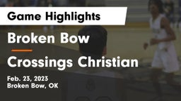Broken Bow  vs Crossings Christian  Game Highlights - Feb. 23, 2023