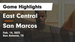 East Central  vs San Marcos  Game Highlights - Feb. 14, 2023
