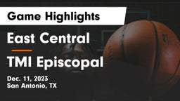 East Central  vs TMI Episcopal  Game Highlights - Dec. 11, 2023