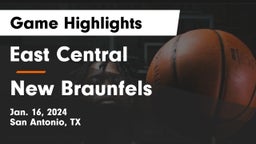 East Central  vs New Braunfels  Game Highlights - Jan. 16, 2024