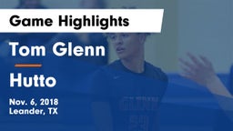 Tom Glenn  vs Hutto  Game Highlights - Nov. 6, 2018