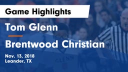 Tom Glenn  vs Brentwood Christian  Game Highlights - Nov. 13, 2018