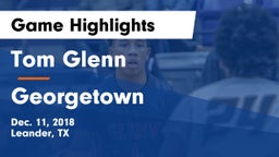 Tom Glenn  vs Georgetown  Game Highlights - Dec. 11, 2018
