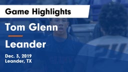 Tom Glenn  vs Leander  Game Highlights - Dec. 3, 2019