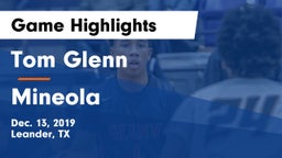 Tom Glenn  vs Mineola  Game Highlights - Dec. 13, 2019