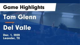 Tom Glenn  vs Del Valle  Game Highlights - Dec. 1, 2020