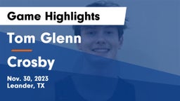 Tom Glenn  vs Crosby  Game Highlights - Nov. 30, 2023