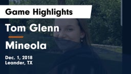 Tom Glenn  vs Mineola  Game Highlights - Dec. 1, 2018