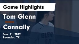 Tom Glenn  vs Connally  Game Highlights - Jan. 11, 2019