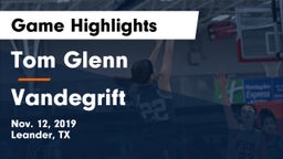 Tom Glenn  vs Vandegrift  Game Highlights - Nov. 12, 2019