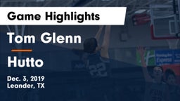 Tom Glenn  vs Hutto  Game Highlights - Dec. 3, 2019