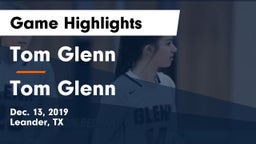 Tom Glenn  vs Tom Glenn  Game Highlights - Dec. 13, 2019