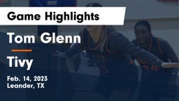 Tom Glenn  vs Tivy  Game Highlights - Feb. 14, 2023