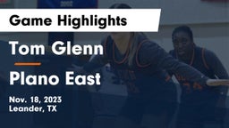 Tom Glenn  vs Plano East  Game Highlights - Nov. 18, 2023