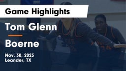 Tom Glenn  vs Boerne  Game Highlights - Nov. 30, 2023