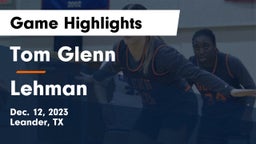 Tom Glenn  vs Lehman  Game Highlights - Dec. 12, 2023