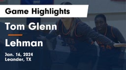 Tom Glenn  vs Lehman  Game Highlights - Jan. 16, 2024
