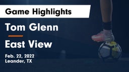 Tom Glenn  vs East View  Game Highlights - Feb. 22, 2022