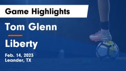 Tom Glenn  vs Liberty  Game Highlights - Feb. 14, 2023