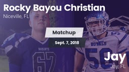 Matchup: Rocky Bayou vs. Jay  2018