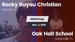 Matchup: Rocky Bayou vs. Oak Hall School 2018