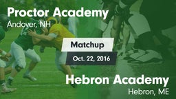 Matchup: Proctor Academy vs. Hebron Academy  2016