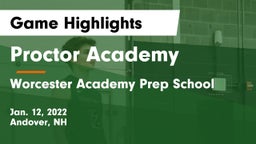 Proctor Academy  vs Worcester Academy Prep School Game Highlights - Jan. 12, 2022