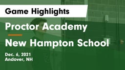 Proctor Academy  vs New Hampton School  Game Highlights - Dec. 6, 2021