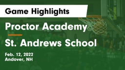 Proctor Academy  vs St. Andrews School  Game Highlights - Feb. 12, 2022