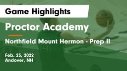 Proctor Academy  vs Northfield Mount Hermon - Prep II Game Highlights - Feb. 23, 2022