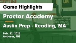 Proctor Academy  vs Austin Prep - Reading, MA Game Highlights - Feb. 22, 2023