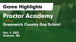 Proctor Academy  vs Greenwich Country Day School Game Highlights - Dec. 9, 2023