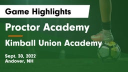 Proctor Academy  vs Kimball Union Academy Game Highlights - Sept. 30, 2022