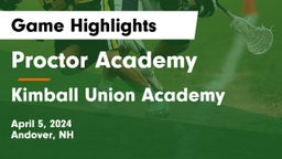 Proctor Academy  vs Kimball Union Academy Game Highlights - April 5, 2024