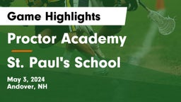 Proctor Academy  vs St. Paul's School Game Highlights - May 3, 2024