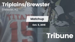 Matchup: Triplains/Brewster H vs. Tribune 2018