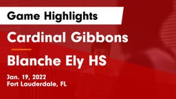 Cardinal Gibbons  vs Blanche Ely HS Game Highlights - Jan. 19, 2022