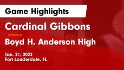 Cardinal Gibbons  vs Boyd H. Anderson High Game Highlights - Jan. 21, 2022