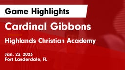 Cardinal Gibbons  vs Highlands Christian Academy Game Highlights - Jan. 23, 2023
