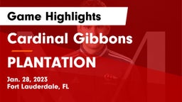 Cardinal Gibbons  vs PLANTATION Game Highlights - Jan. 28, 2023