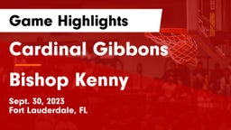 Cardinal Gibbons  vs Bishop Kenny  Game Highlights - Sept. 30, 2023