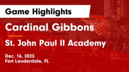Cardinal Gibbons  vs St. John Paul II Academy Game Highlights - Dec. 16, 2023