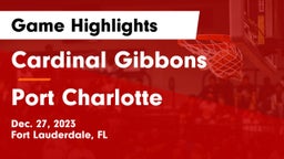 Cardinal Gibbons  vs Port Charlotte   Game Highlights - Dec. 27, 2023