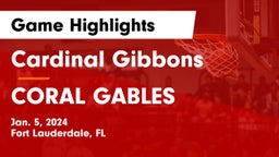 Cardinal Gibbons  vs CORAL GABLES Game Highlights - Jan. 5, 2024