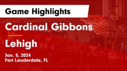 Cardinal Gibbons  vs Lehigh  Game Highlights - Jan. 5, 2024